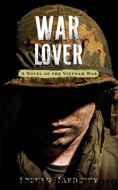War Lover (The Vietnam War Book 2) by Steven Hardesty