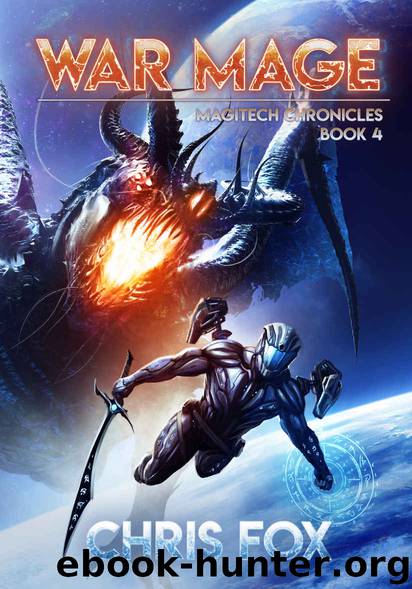 War Mage: The Magitech Chronicles Book 4 by Chris Fox