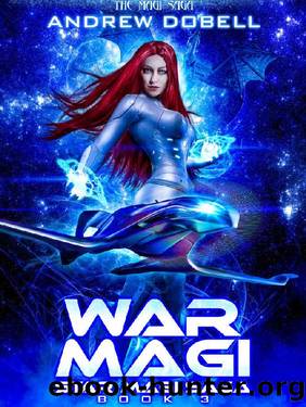 War Magi: A Space Opera Fantasy Adventure (Star Magi Saga Book 3) by Andrew Dobell