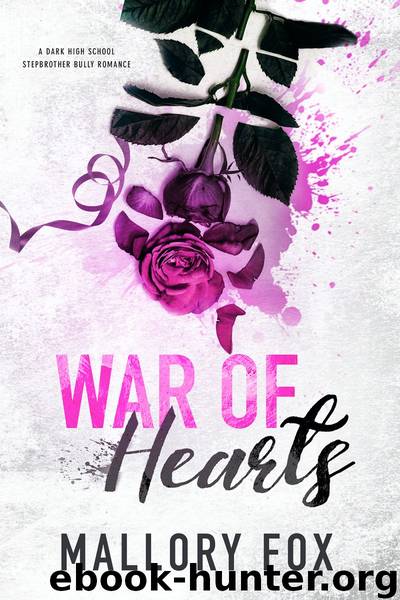 War Of Hearts: A Wicked Hearts At War Book One by Mallory Fox