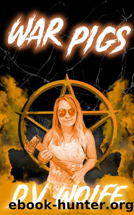 War Pigs by D V Wolfe