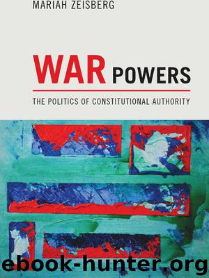 War Powers by Zeisberg Mariah