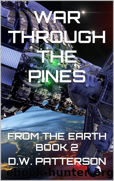 War Through the Pines by D.W. Patterson