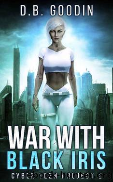 War With Black Iris by D B Goodin