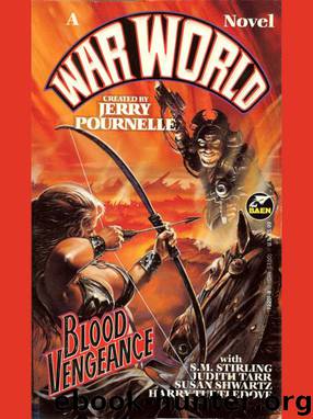 War World VII: Blood Vengeance by created by Jerry Pournelle & S.M. Stirling & Judith Tarr & Susan Shwartz & Harry Turtledove