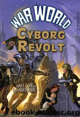 War World: Cyborg Revolt by John F. Carr & Don Hawthorne