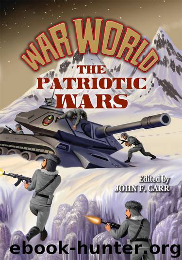 War World: The Patriotic War by John F. Carr