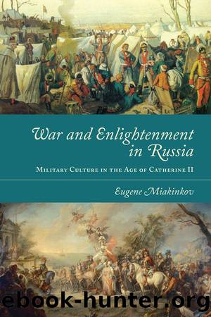 War and Enlightenment in Russia by Eugene Miakinkov;