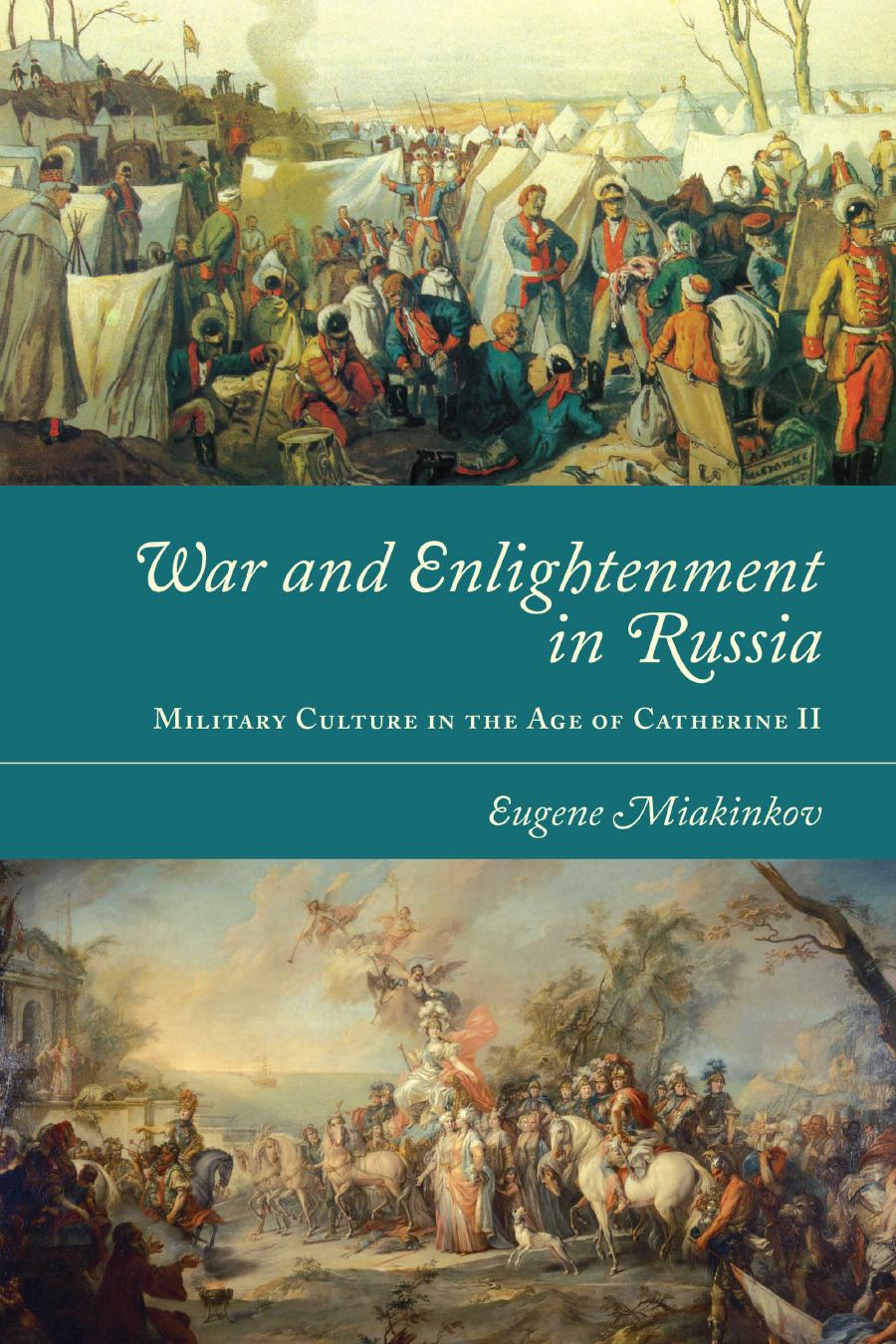 War and Enlightenment in Russia by Military Culture in the Age of Catherine II