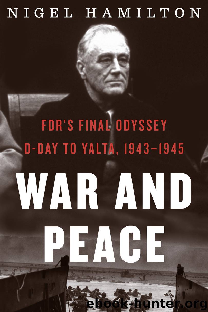 War and Peace by Nigel Hamilton