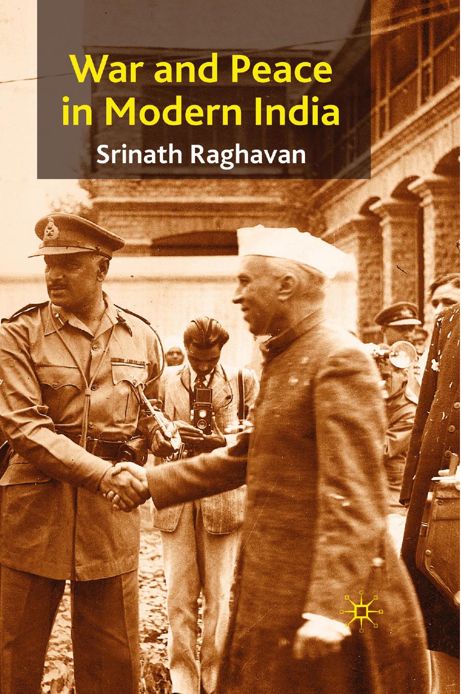 War and Peace in Modern India by Unknow