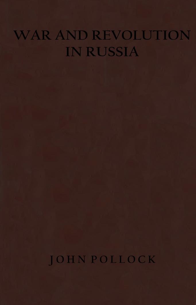 War and Revolution in Russia. Sketches and studies by Pollock John