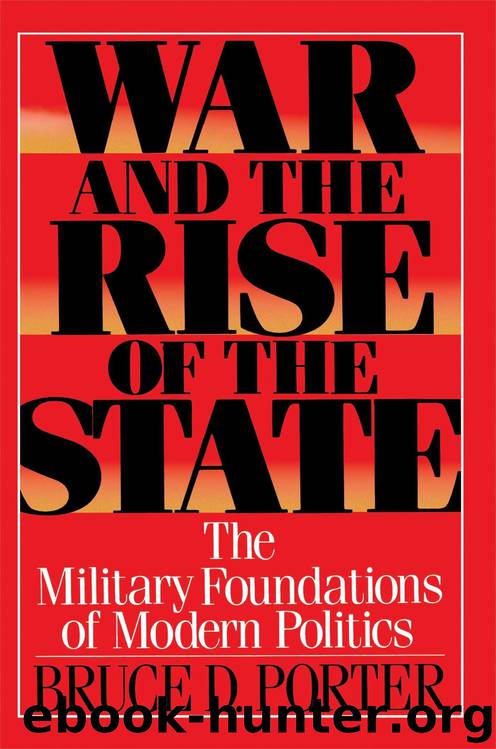 War and the Rise of the State by Bruce D. Porter