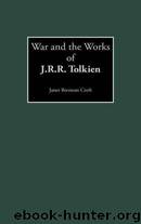 War and the Works of J.R.R. Tolkien by Janet B. Croft