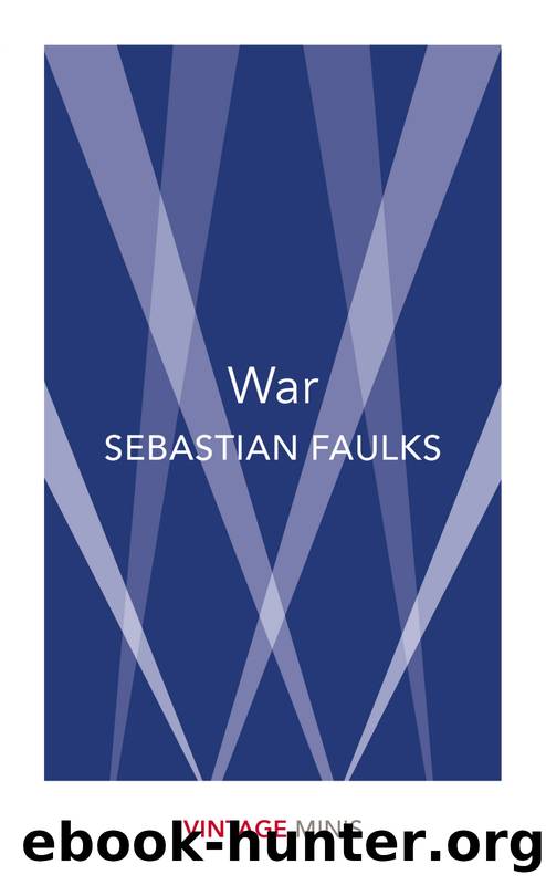 War by Sebastian Faulks