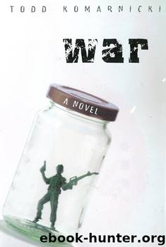 War by Todd Komarnicki