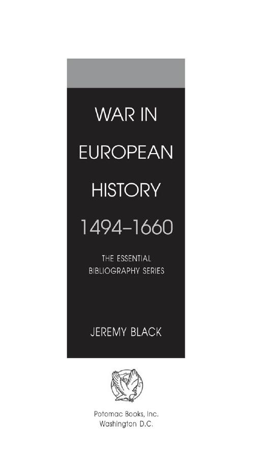 War in European History, 1494â1660: The Essential Bibliography by Black Jeremy
