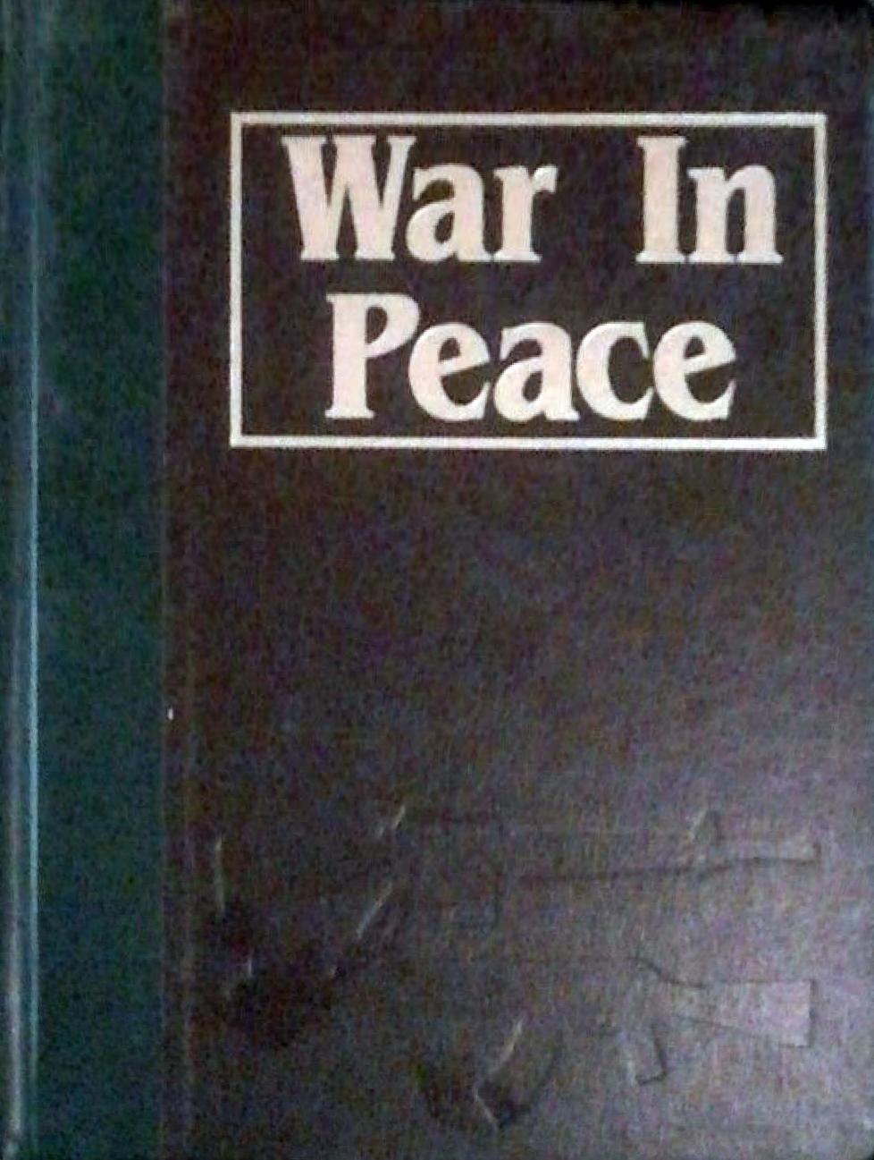 War in Peace vol.8 (The Marshall Cavendish Illustrated Encyclopedia of Postw by Unknow