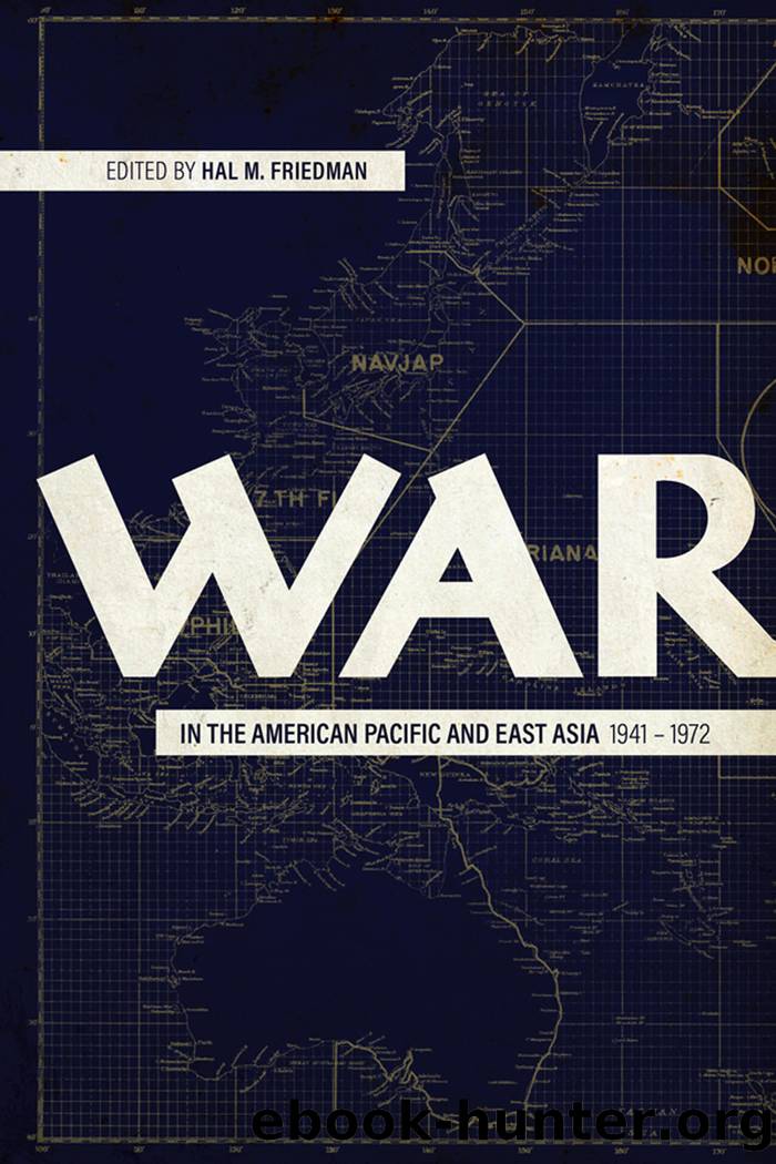 War in the American Pacific and East Asia, 1941-1972 by Unknown