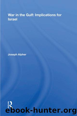 War in the Gulf: Implications for Israel by Joseph Alpher