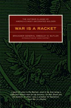 War is a Racket by Smedley D. Butler