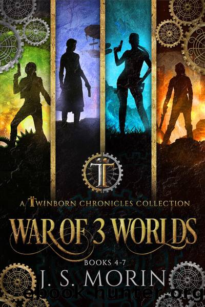 War of 3 Worlds, Twinborn Chronicles Books 4-7 by J.S. Morin