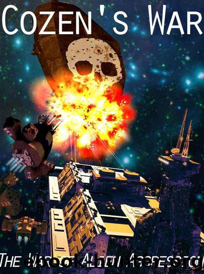War of Alien Aggression 5 Cozen's War by A.D. Bloom