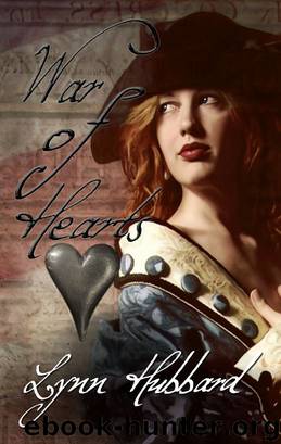 War of Hearts, A Historical Romance by Lynn Hubbard