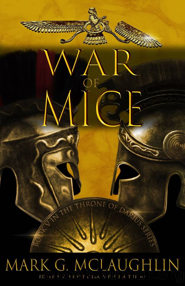 War of Mice: Book V in the Throne of Darius Series by McLaughlin Mark G