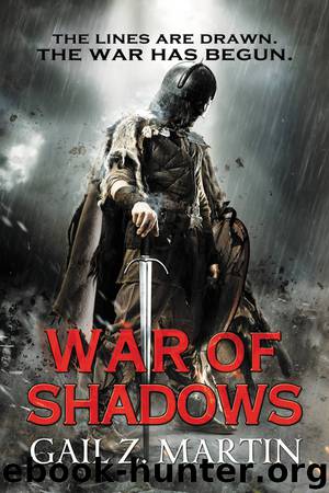 War of Shadows: Book Three of the Ascendant Kingdoms Saga by Gail Z. Martin