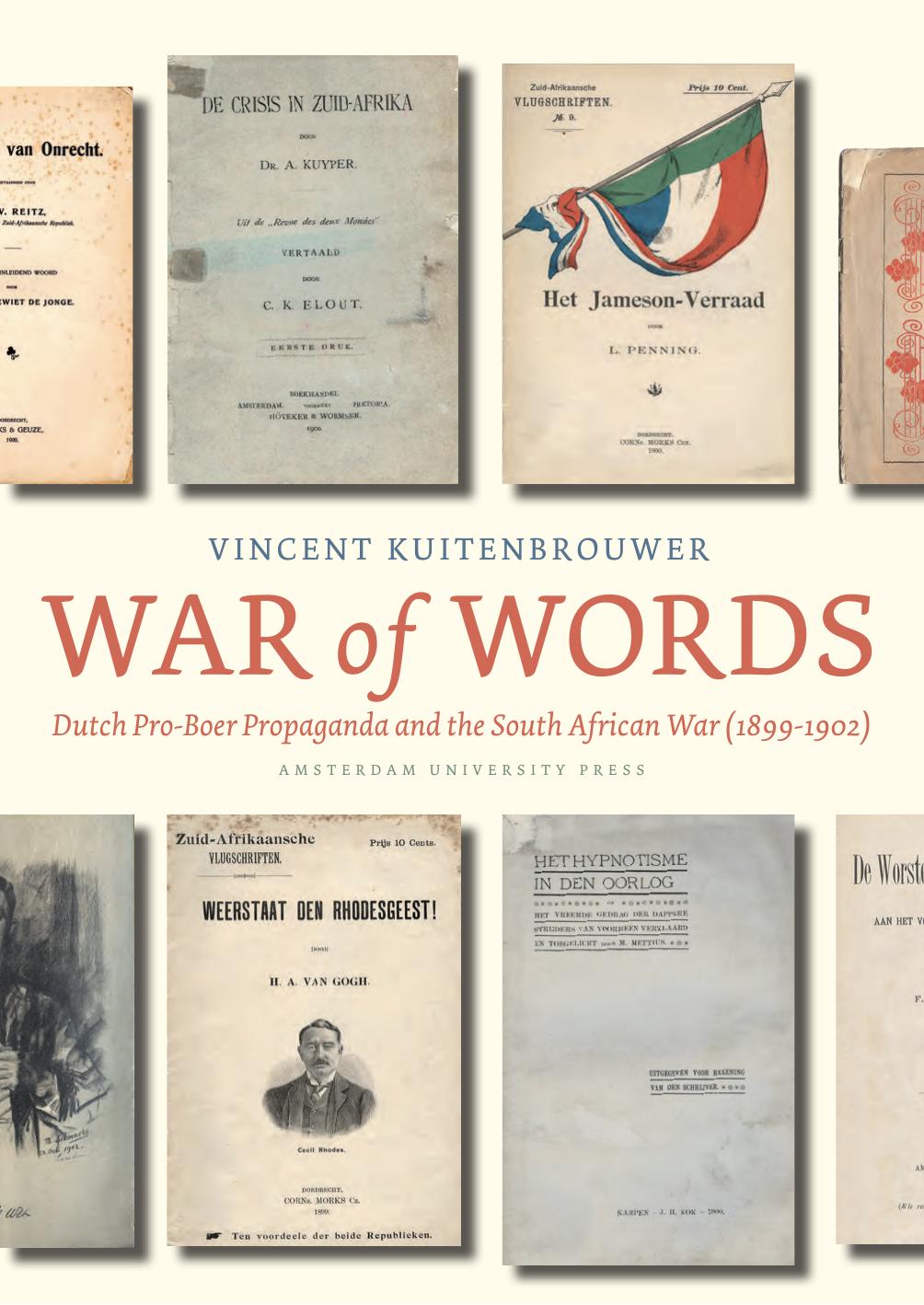 War of Words: Dutch Pro-Boer Propaganda and the South African War by Vincent Kuitenbrouwer