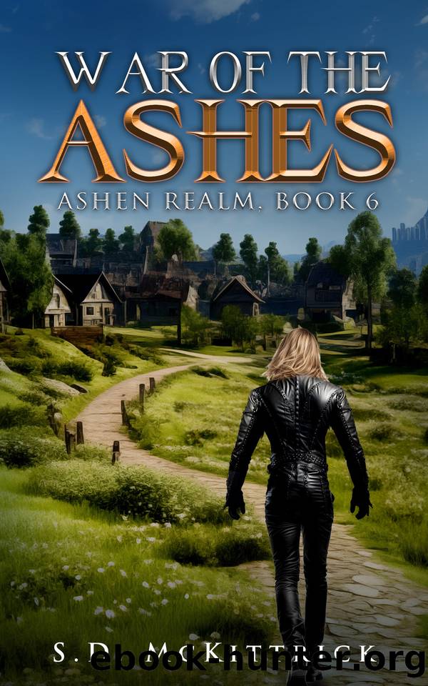 War of the Ashes: A Post-Apocalyptic LitRPG (Ashen Realm Book 6) by S.D. McKittrick