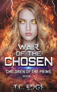 War of the Chosen: Children of the Prime, Book 5 by T.C. Edge