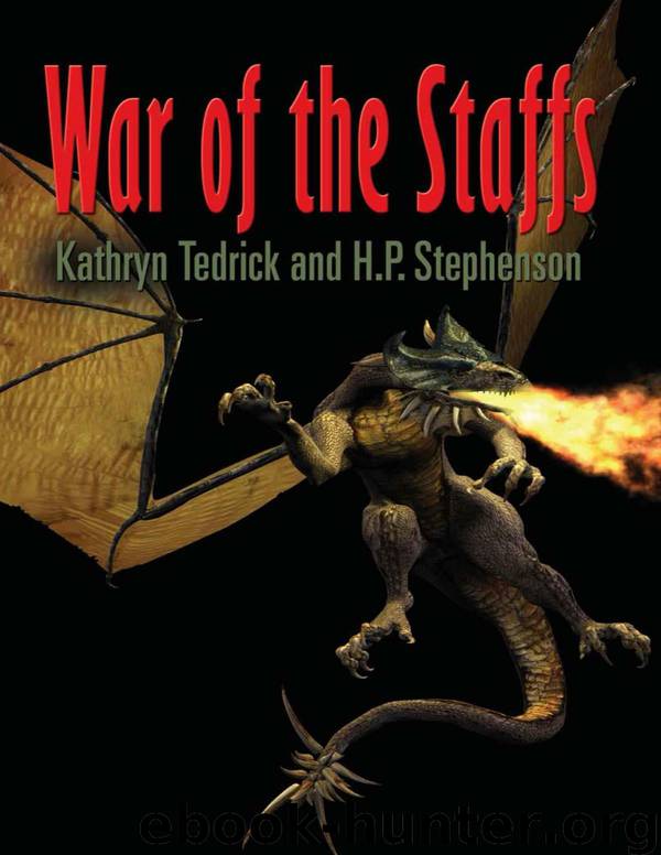 War of the Staffs by H. P. Stephenson & Kathryn Tedrick