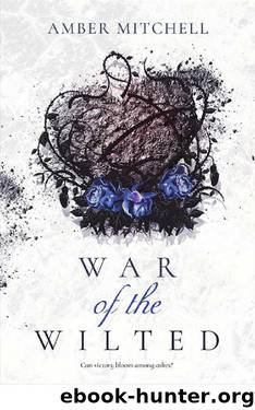 War of the Wilted (Garden of Thorns Series Book 2) by Amber Mitchell