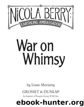 War on Whimsy by Liane Moriarty