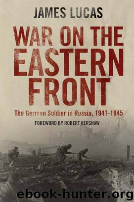 War on the Eastern Front by James Lucas