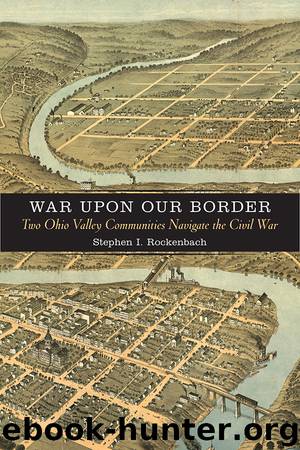 War upon Our Border by Stephen I. Rockenbach