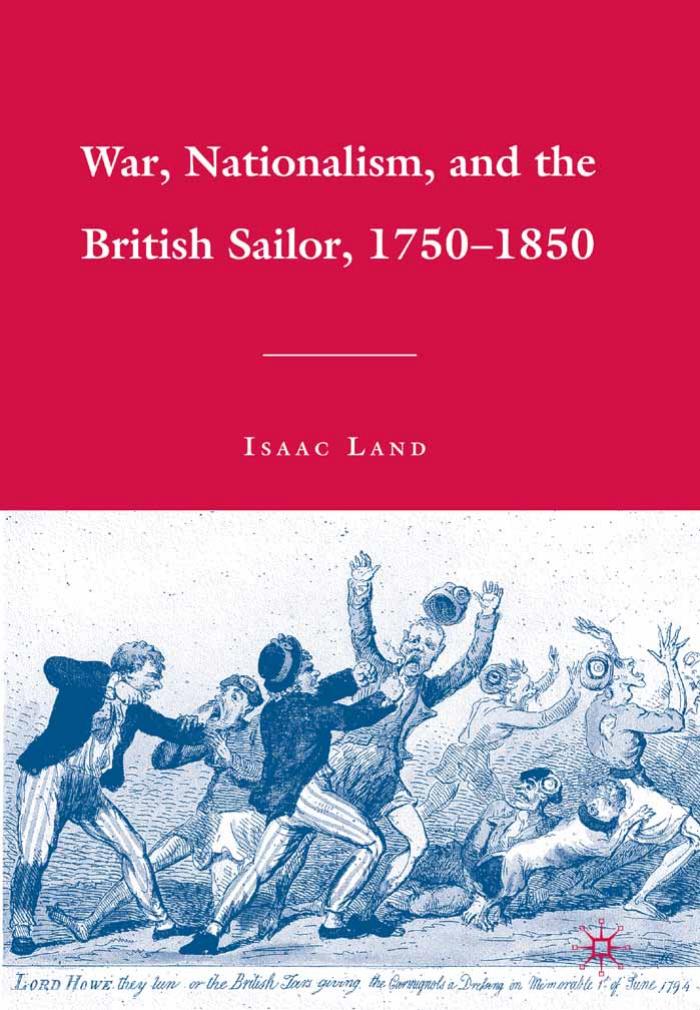 War, Nationalism, and the British Sailor, 1750-1850 by Unknow