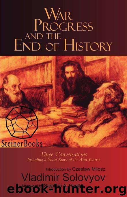 War, Progress, and the End of History by Solovyov Vladimir