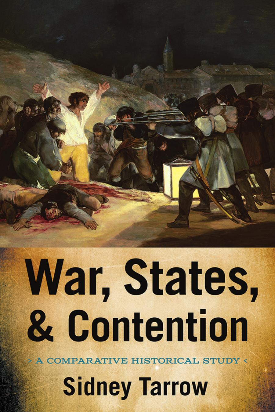War, States, and Contention: A Comparative Historical Study by by Sidney Tarrow