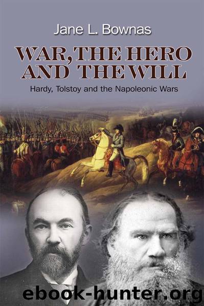 War, the Hero and the Will by Jane Bownas
