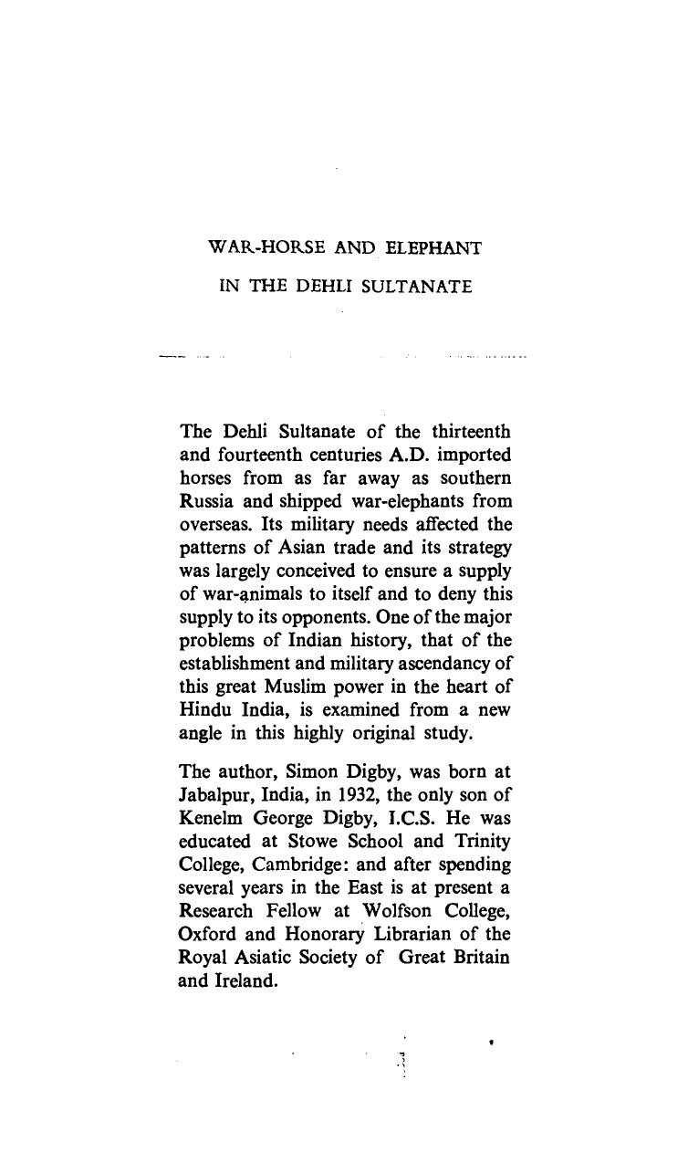 War-horse and elephant in the Dehli Sultanate : a study of military supplies by Simon Digby