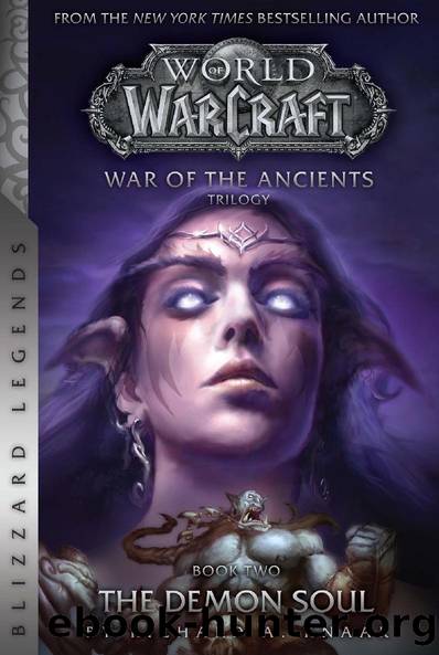 WarCraft®: War of the Ancients Book Two: The Demon Soul by Richard A. Knaak