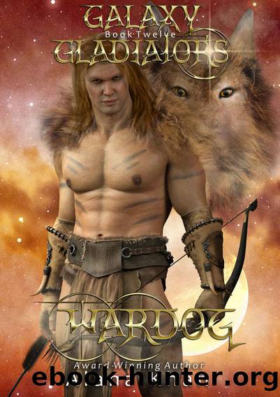 WarDog: Book Twelve in the Galaxy Gladiators Alien Abduction Romance Series by Alana Khan