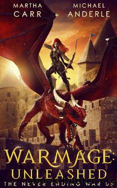WarMage: Unleashed (The Never Ending War Book 5) by Martha Carr & Michael Anderle