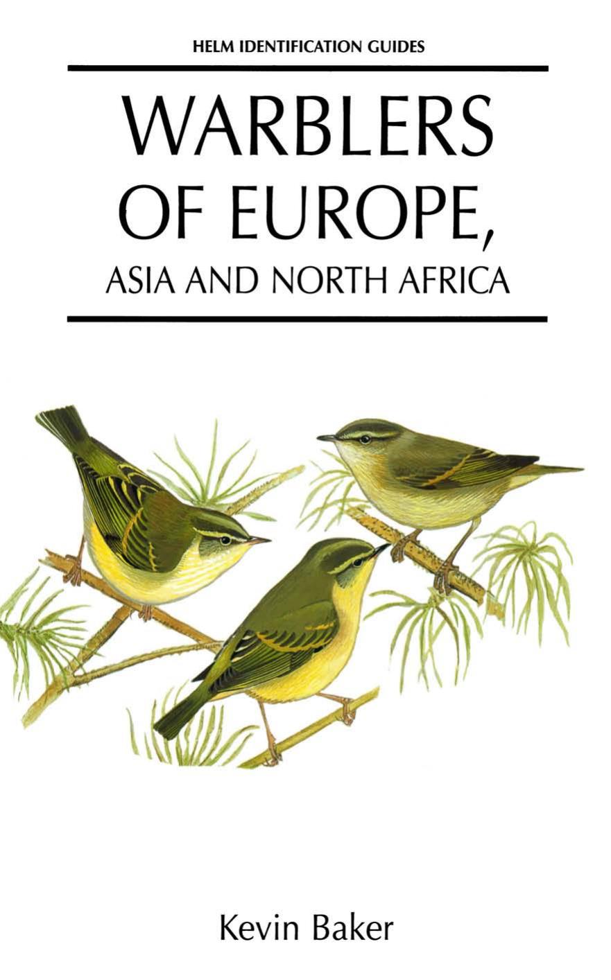 Warblers of Europe, Asia and North Africa by Kevin Baker