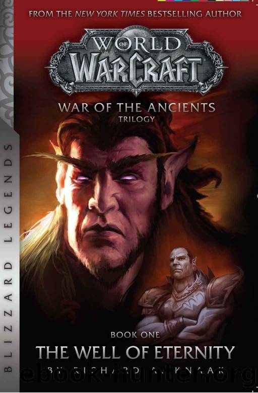 Warcraft: War of the Ancients Book One (Warcraft: Blizzard Legends) by Richard Knaak