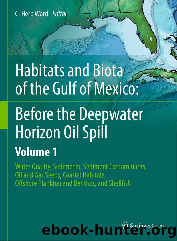 Ward (Ed.) by Habitats & Biota of the Gulf of Mexico. Before the Deepwater Horizon Oil Spill Vol. 1 (2017)