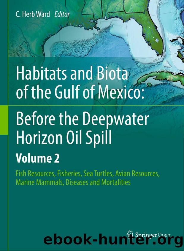 Ward (Ed.) by Habitats & Biota of the Gulf of Mexico. Before the Deepwater Horizon Oil Spill Vol. 2 (2017)